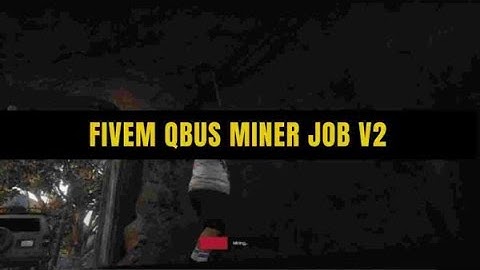 Fivem Qbus Miner Job V2 | FiveM Scripts QBcore | FiveM Mods