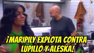 MARIPILY EXPLOTA CONTRA LUPILLO Y ALESKA! LA CASA DE LOS FAMOSOS 4 EN VIVO