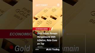 Gold Price Remain Rangebound With Inflation, Rate Cues on Tap