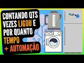 Como contar a QUANTIDADE DE VEZES e/ou QUANTO TEMPO um DISPOSITIVO ligou!