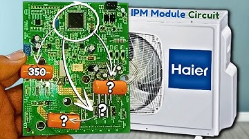 Haier Mini Split AC Inverter IPM Circuit Board Repair Tips