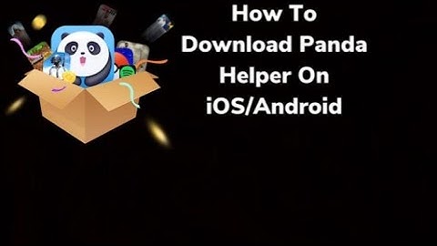 How To Download Panda Helper on iOS/Android.