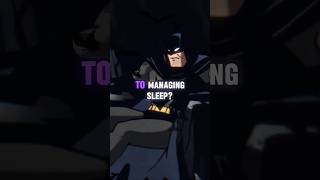 How does Batman MANAGE his SLEEP? Net Worth