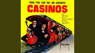 Video thumbnail of "The Casinos - I Still Love You"