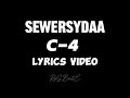 SEWERSYDDA C 4 LYRICS VIDEO mp3
