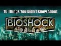 10 Things You Didn't Know About Bioshock