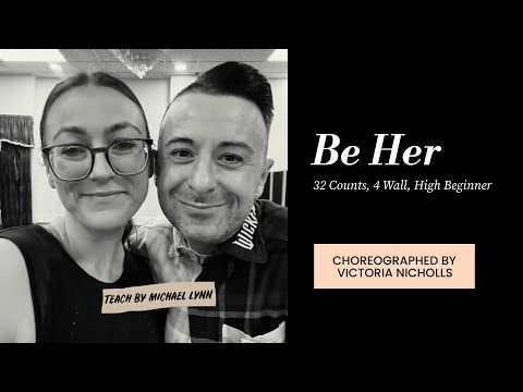 Be Her (line dance by Victoria Nicholls) (Teach by Michael Lynn)