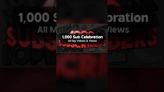 Part 1 - Celebrating 1,000 Subs