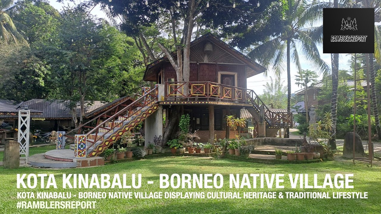 'Borneo Backpacking' - Kota Kinabalu - Borneo Native Village