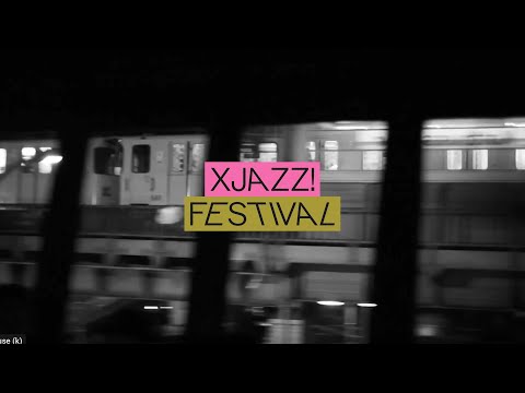 XJAZZ! FESTIVAL 2022 MAY 04.-08.! - FULL LINE-UP