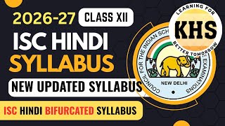 ISC Class 12 Hindi 2026-27 complete Syllabus | ISC 2026 Class 12 Hindi syllabus| ISC bifurcated Syll