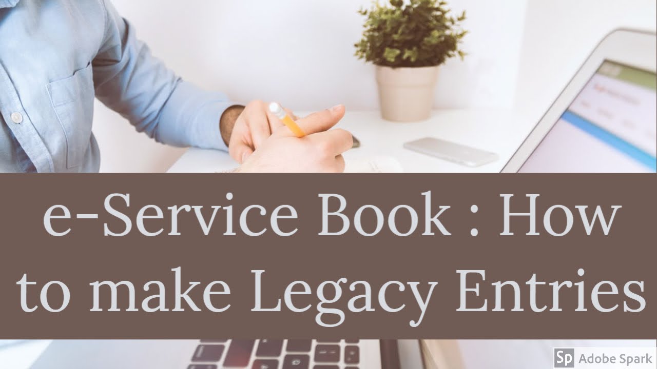 eService Book How to make Legacy Entries YouTube
