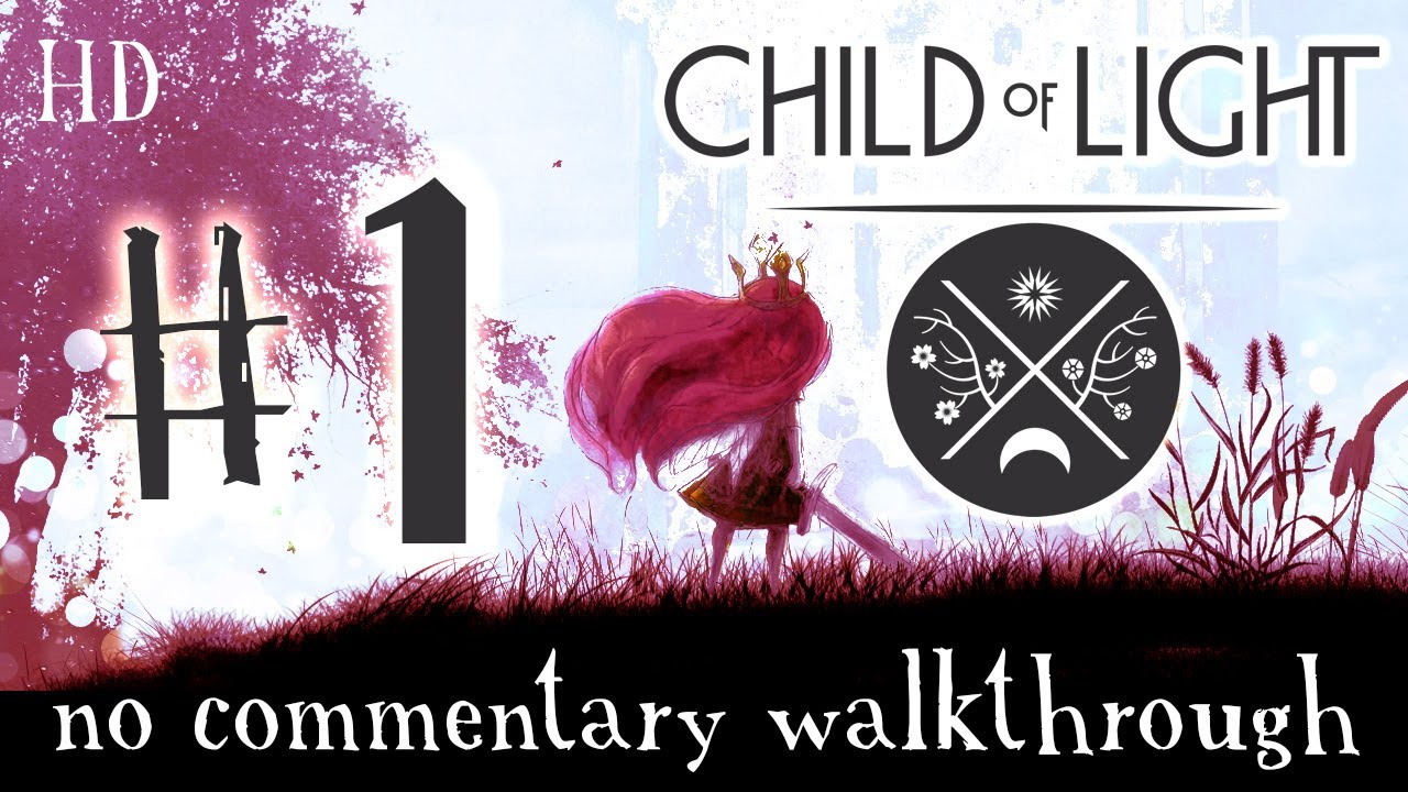 Child of Light Walkthrough Part 1 (PS4, XONE, WiiU) Gameplay [No commentary]