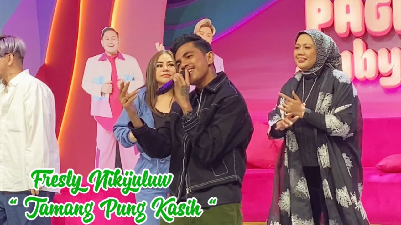 TAMANG PUNG KISAH - FRESLY NIKIJULUW