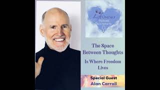 The Space Between Thoughts Is Where Freedom Lives