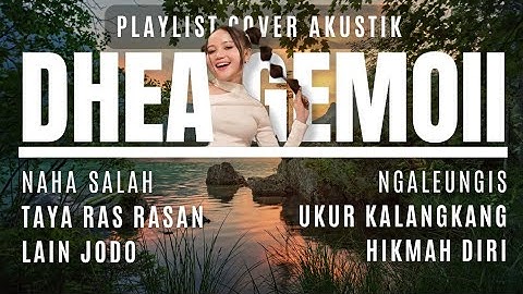 Dhea Gemoii - Playlist Cover Akustik Lagu Sunda | Versi Santai & Menyentuh Hati