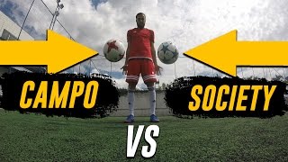 Bola Society vs Bola Campo - Você sabe a diferença?