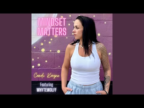 Mindset Matters Feat Whytewolff