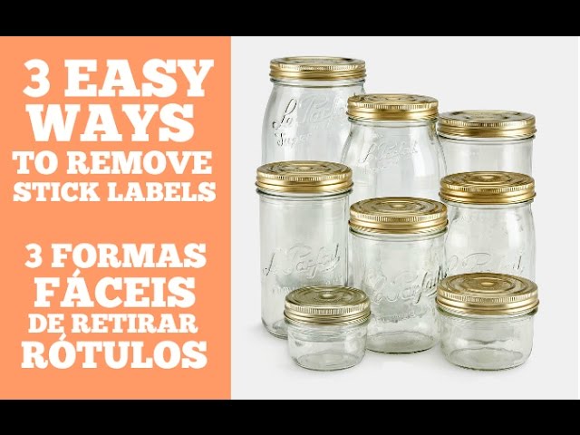 3 EASY WAYS TO REMOVE STICKY LABELS FROM A JAR (TESTED and APPROVED) -  YouTube