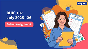 BHIC 107 Solved Assignment 2025-26 | HISTORY OF INDIA- IV in English BHIC 107 Imp Qus Ignou