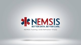 NEMSIS Public Training: UUID Refresher 7/12/2022 Profile
