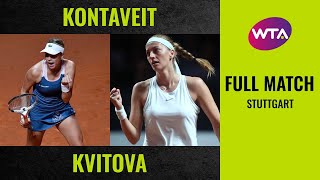 Anett Kontaveit vs. Petra Kvitova | Full Match | 2019 Stuttgart Final