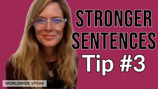 Strong Sentences | Tip #3 | Write Better in English
