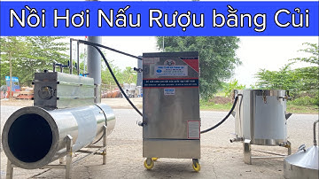 Nồi Hơi Nấu Rượu và Cơm bằng Củi nhanh hơn điện siêu tiết kiệm