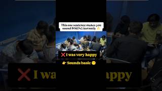 Stop Saying “I Was Very Happy” 😳 Say THIS Instead! #shorts