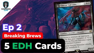 Ep 2 | Add These: 5 Cards for Vincent Valentine / Galian Beast | FF MTG | EDH | Breaking Brews
