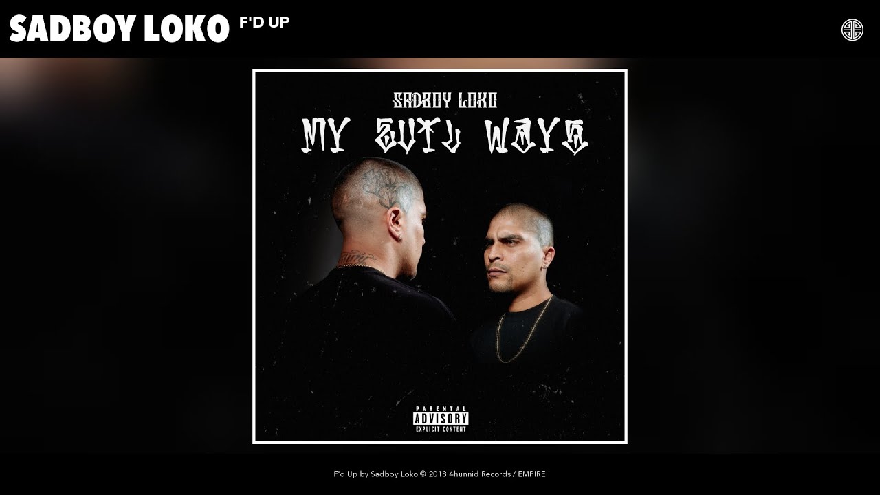 Sadboy Loko - F'd Up (Audio)