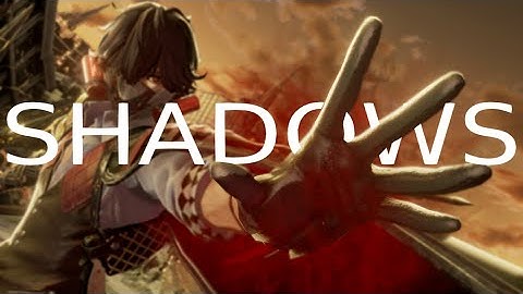 [GMV] Code Vein || shadows