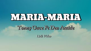 Maria-Maria - Tonny Gace Ft Deo Ataide (Lirik)