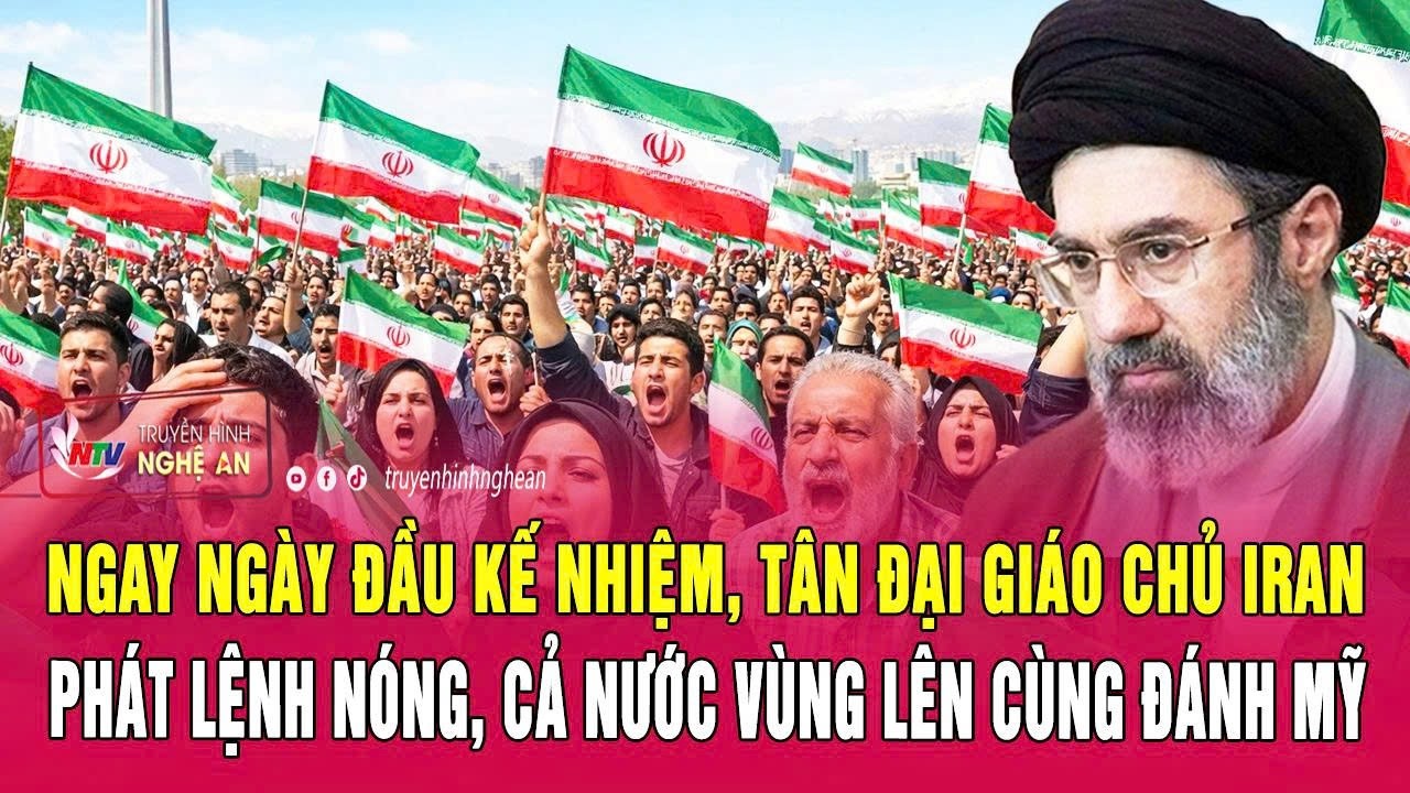 Ngay ngày đầu kế nhiệm, tân Đại giáo chủ Iran phát lệnh nóng, cả nước vùng lên cùng đánh Mỹ