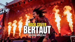 BERTAUT – NADIN AMIZAH | Rock Cover by RockSastra ID (Audio + Lyric)