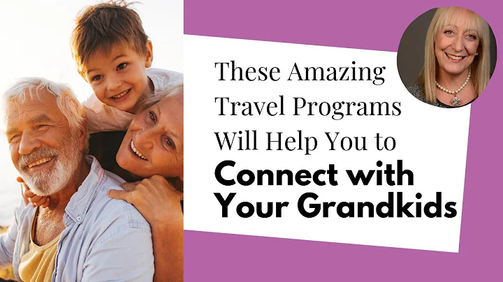 6 Ways Road Scholar Grandparent Programs Help Us to Connect With Our Grandkids