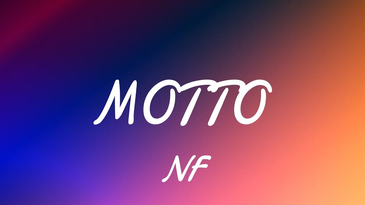 NF - MOTTO (lyrics)