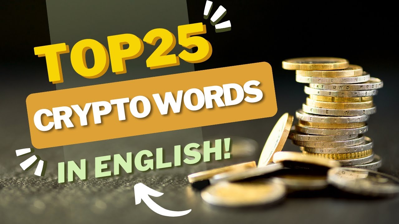 25 Must-Know Cryptocurrency Words in English! | English Vocabulary