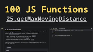 25. getMaxMovingDistance | Solving 100 JS Functions