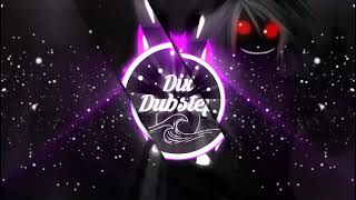 DIX DUBSTEP [MASHUP] COMPLETO  EN SU CANAL ⬇️⬇️🔥🔥