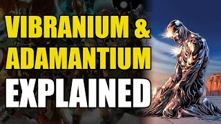Marvel Comics: Vibranium & Adamantium Explained