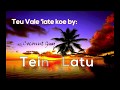 Teu vale 'iate koe (I'm crazy over you) by Teine Latu