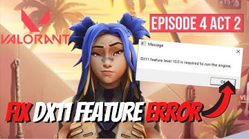 How To Fix Valorant Dx11 Feature Error 10.0 is required to run the engine Error Valorant (2022) 👈