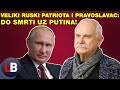 VELIKI RUSKI PATRIOTA I PRAVOSLAVAC - DO SMRTI UZ PUTINA!