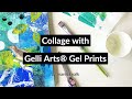 Collage with Gelli Arts® Gel Prints by Marsha Valk