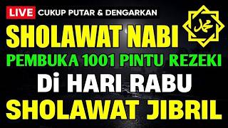 Download lagu SHOLAWAT JIBRIL PENARIK REZEKI PALING DAHSYAT, Sholawat Nabi Muhammad SAW, Sholawat Jibril Merdu