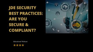 JDE Security Best Practices – Are You Secure & Compliant?