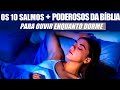 DURMA OUVINDO OS MAIS PODEROSOS SALMOS E VEJA QUE ACONTECE