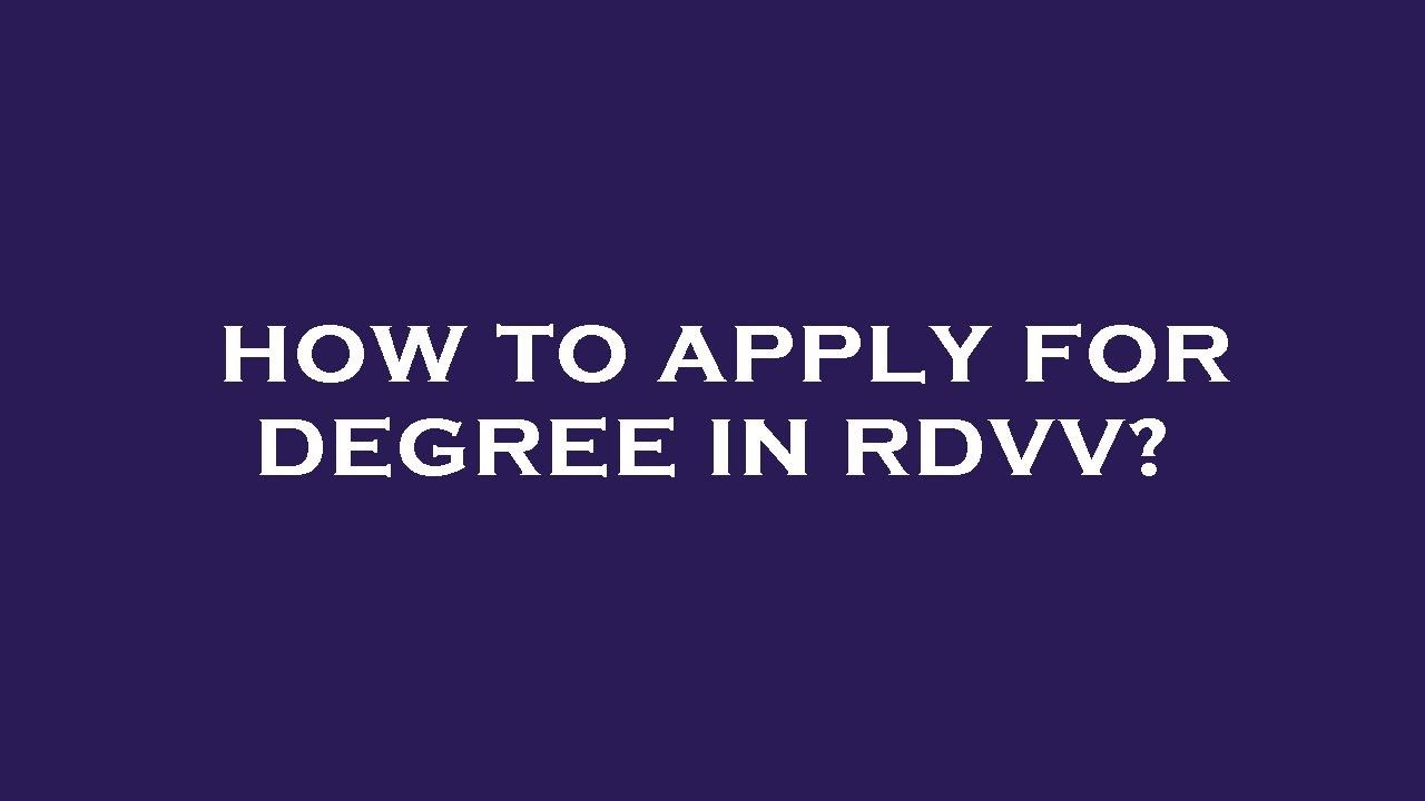 How to apply for degree in rdvv?