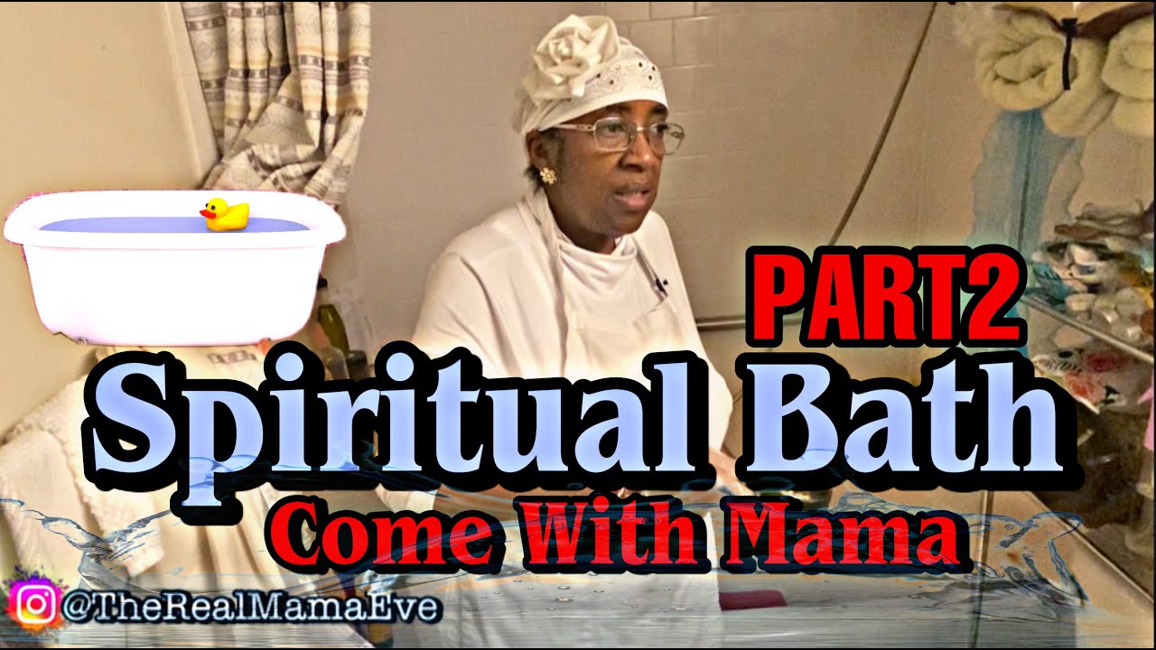 Spiritual Bath PART2